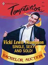 Cover image for Single, Sexy...And Sold!